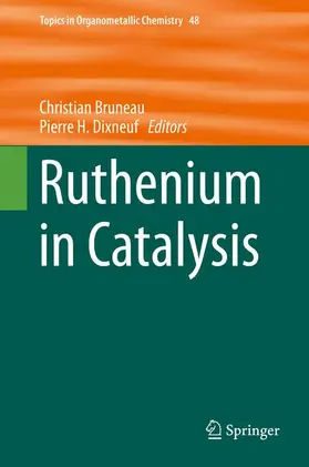 Bruneau / Dixneuf |  Ruthenium in Catalysis | Buch |  Sack Fachmedien