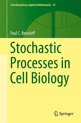 Bressloff |  Stochastic Processes in Cell Biology | Buch |  Sack Fachmedien