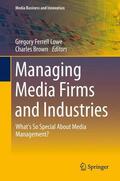Brown / Lowe |  Managing Media Firms and Industries | Buch |  Sack Fachmedien