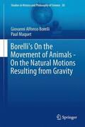Borelli |  Borelli's On the Movement of Animals - On the Natural Motions Resulting from Gravity | Buch |  Sack Fachmedien