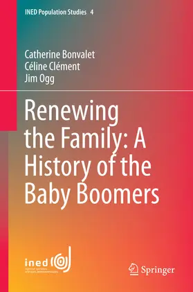Bonvalet / Clément / Ogg |  Renewing the Family: A History of the Baby Boomers | eBook | Sack Fachmedien