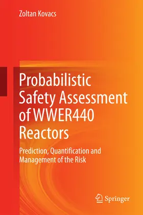 Kovacs | Probabilistic Safety Assessment of WWER440 Reactors | E-Book | www.sack.de