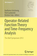 Gröchenig / Lyubarskii / Seip |  Operator-Related Function Theory and Time-Frequency Analysis | eBook | Sack Fachmedien