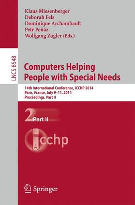 Miesenberger / Fels / Zagler | Computers Helping People with Special Needs | Buch | 978-3-319-08598-2 | sack.de