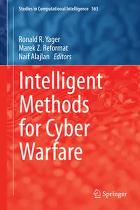 Yager / Reformat / Alajlan |  Intelligent Methods for Cyber Warfare | eBook | Sack Fachmedien