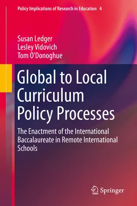 Ledger / Vidovich / O'Donoghue | Global to Local Curriculum Policy Processes | E-Book | www.sack.de