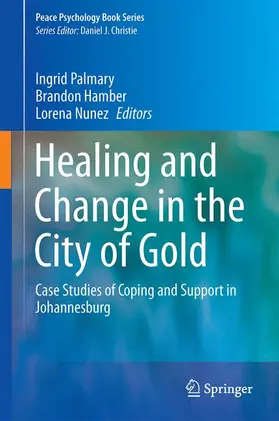 Palmary / Núñez / Hamber |  Healing and Change in the City of Gold | Buch |  Sack Fachmedien