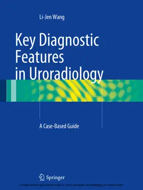 Wang | Key Diagnostic Features in Uroradiology | E-Book | www.sack.de
