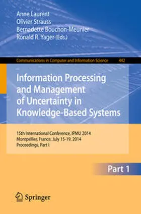 Laurent / Strauss / Bouchon-Meunier |  Information Processing and Management of Uncertainty | eBook | Sack Fachmedien