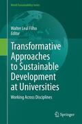 Leal Filho |  Transformative Approaches to Sustainable Development at Universities | Buch |  Sack Fachmedien