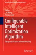 Tao / Laili / Zhang |  Configurable Intelligent Optimization Algorithm | Buch |  Sack Fachmedien