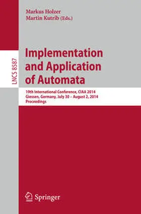 Holzer / Kutrib |  Implementation and Application of Automata | eBook | Sack Fachmedien