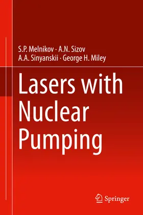 Melnikov / Sinyanskii / Sizov | Lasers with Nuclear Pumping | E-Book | www.sack.de