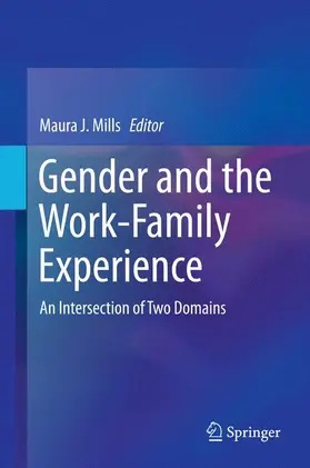 Mills |  Gender and the Work-Family Experience | Buch |  Sack Fachmedien