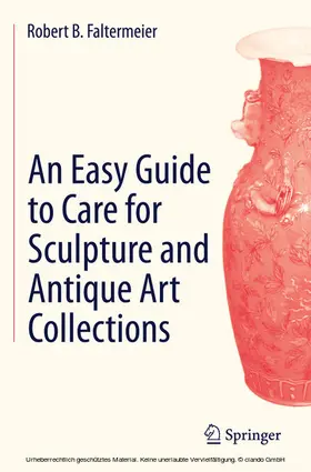 Faltermeier | An Easy Guide to Care for Sculpture and Antique Art Collections | E-Book | sack.de