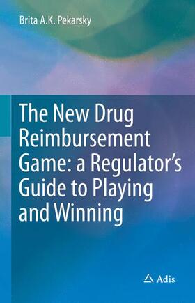 Pekarsky |  The New Drug Reimbursement Game | Buch |  Sack Fachmedien