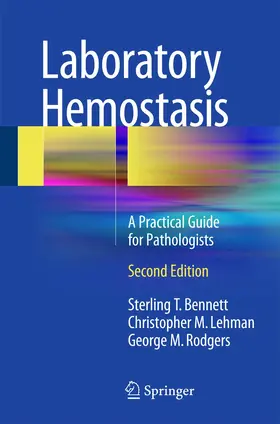 Bennett / Lehman / Rodgers |  Laboratory Hemostasis | Buch |  Sack Fachmedien