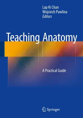 Chan / Pawlina | Teaching Anatomy | Buch | 978-3-319-08929-4 | www.sack.de