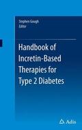 Gough |  Handbook of Incretin-based Therapies in Type 2 Diabetes | Buch |  Sack Fachmedien