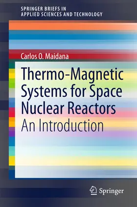 Maidana | Thermo-Magnetic Systems for Space Nuclear Reactors | E-Book | www.sack.de