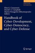 Carayannis / Efthymiopoulos / Campbell |  Handbook of Cyber-Development, Cyber-Democracy, and Cyber-Defense | Buch |  Sack Fachmedien
