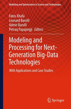 Xhafa / Papajorgji / Barolli | Modeling and Processing for Next-Generation Big-Data Technologies | Buch | 978-3-319-09176-1 | sack.de