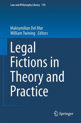 Twining / Del Mar | Legal Fictions in Theory and Practice | Buch | 978-3-319-09231-7 | sack.de