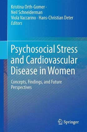 Orth-Gomér / Deter / Schneiderman | Psychosocial Stress and Cardiovascular Disease in Women | Buch | 978-3-319-09240-9 | sack.de