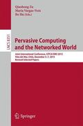 Zu / Hu / Vargas-Vera |  Pervasive Computing and the Networked World | Buch |  Sack Fachmedien