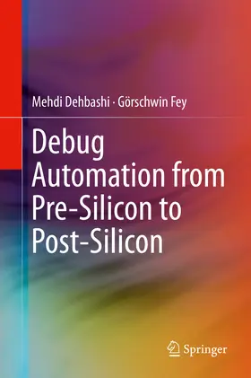 Dehbashi / Fey |  Debug Automation from Pre-Silicon to Post-Silicon | eBook | Sack Fachmedien