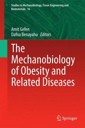 Benayahu / Gefen |  The Mechanobiology of Obesity and Related Diseases | Buch |  Sack Fachmedien