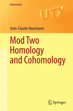 Hausmann |  Mod Two Homology and Cohomology | Buch |  Sack Fachmedien