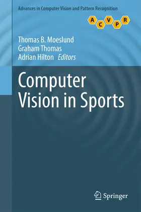 Moeslund / Hilton / Thomas |  Computer Vision in Sports | Buch |  Sack Fachmedien