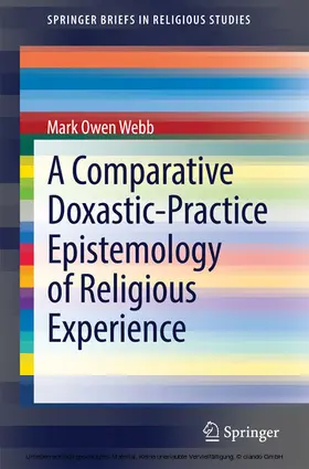 Webb |  A Comparative Doxastic-Practice Epistemology of Religious Experience | eBook | Sack Fachmedien