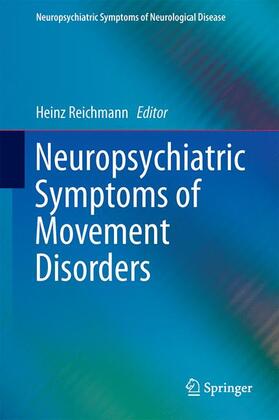 Reichmann | Neuropsychiatric Symptoms of Movement Disorders | Buch | 978-3-319-09536-3 | sack.de