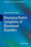 Reichmann |  Neuropsychiatric Symptoms of Movement Disorders | Buch |  Sack Fachmedien