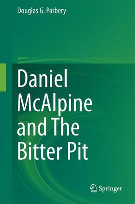 Parbery | Daniel McAlpine and The Bitter Pit | Buch | 978-3-319-09551-6 | sack.de