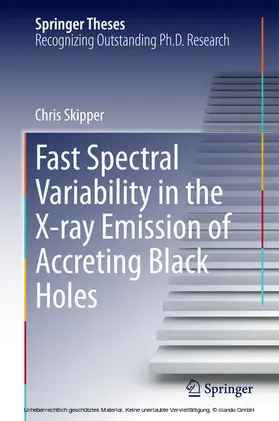 Skipper | Fast Spectral Variability in the X-ray Emission of Accreting Black Holes | E-Book | www.sack.de