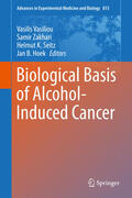 Vasiliou / Zakhari / Seitz |  Biological Basis of Alcohol-Induced Cancer | eBook | Sack Fachmedien