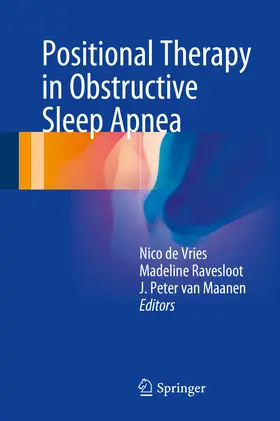 de Vries / Ravesloot / van Maanen | Positional Therapy in Obstructive Sleep Apnea | E-Book | www.sack.de