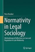 Banakar |  Normativity in Legal Sociology | Buch |  Sack Fachmedien