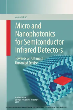 Jakšic / Jaksic | Micro and Nanophotonics for Semiconductor Infrared Detectors | E-Book | www.sack.de