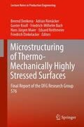 Denkena / Rienäcker / Knoll |  Microstructuring of Thermo-Mechanically Highly Stressed Surfaces | Buch |  Sack Fachmedien