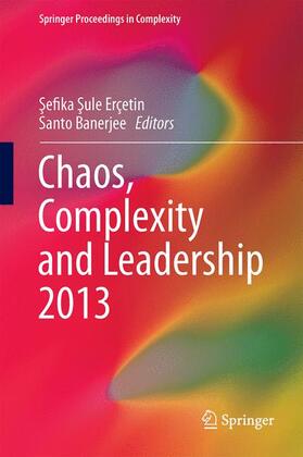 Banerjee / Erçetin |  Chaos, Complexity and Leadership 2013 | Buch |  Sack Fachmedien