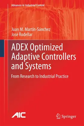 Rodellar / Martín-Sánchez |  ADEX Optimized Adaptive Controllers and Systems | Buch |  Sack Fachmedien