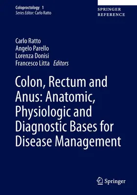 Ratto / Litta / Parello |  Colon, Rectum and Anus: Anatomic, Physiologic and Diagnostic Bases for Disease Management | Buch |  Sack Fachmedien