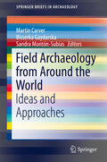 Carver / Gaydarska / Montón-Subías |  Field Archaeology from Around the World | eBook | Sack Fachmedien