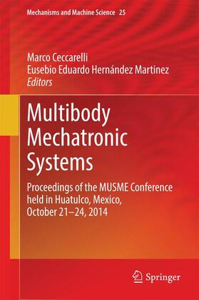 Hernández Martinez / Ceccarelli | Multibody Mechatronic Systems | Buch | 978-3-319-09857-9 | sack.de