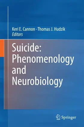 Cannon / Hudzik |  Suicide: Phenomenology and Neurobiology | eBook | Sack Fachmedien
