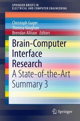 Guger / Allison / Vaughan |  Brain-Computer Interface Research | Buch |  Sack Fachmedien